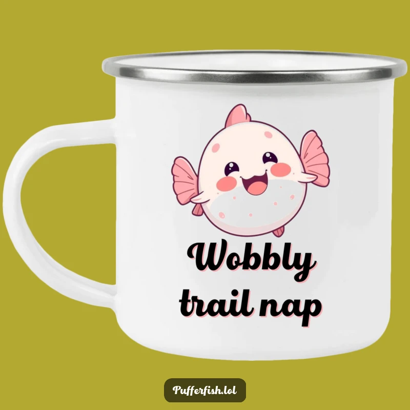 Funny Kawaii Pufferfish Wobble Camping Mug: Adventure Fuel for Laughs