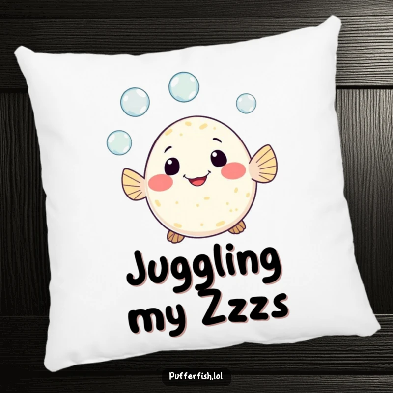 Funny pillow featuring a cute pufferfish character juggling three tiny bubbles with a wide, cheerful grin, bringing comfort and aquatic charm.