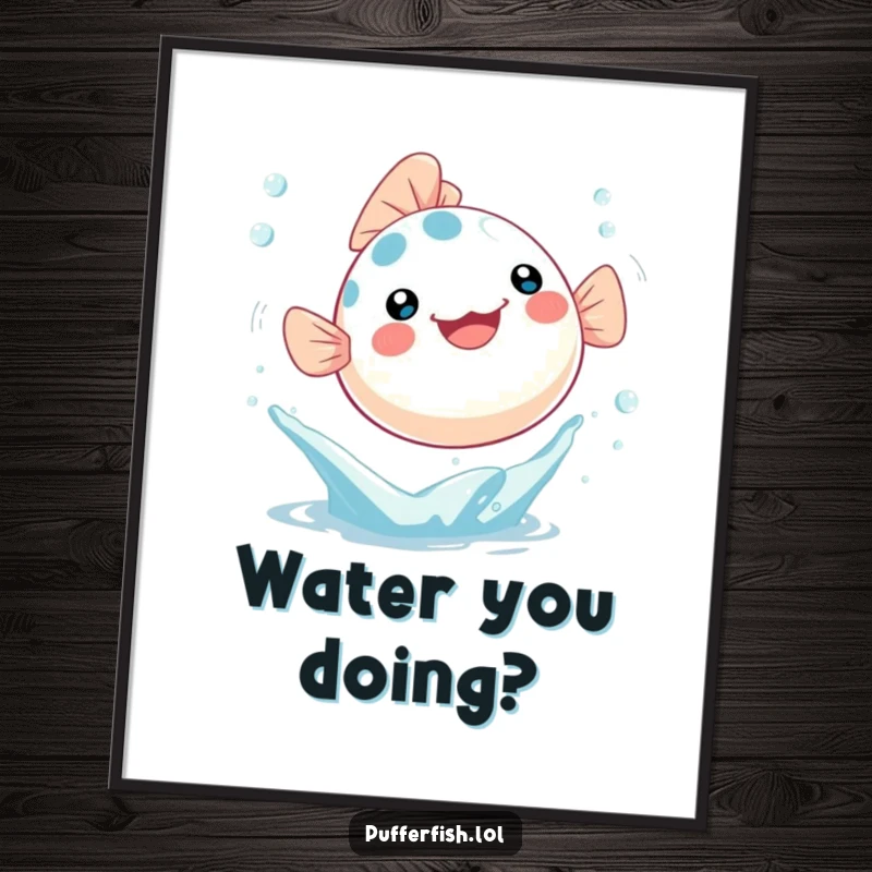 Funny Poster showcasing a Kawaii pufferfish joyfully leaping out of a water splash with bubbles, perfect for decor.
