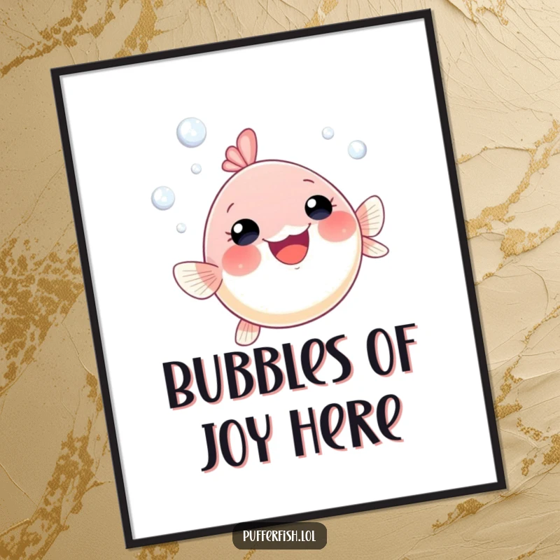 Funny pufferfish bubble art poster featuring a small, gleeful pufferfish swimming upwards with joyous bubbles, adding a touch of humor to any room.