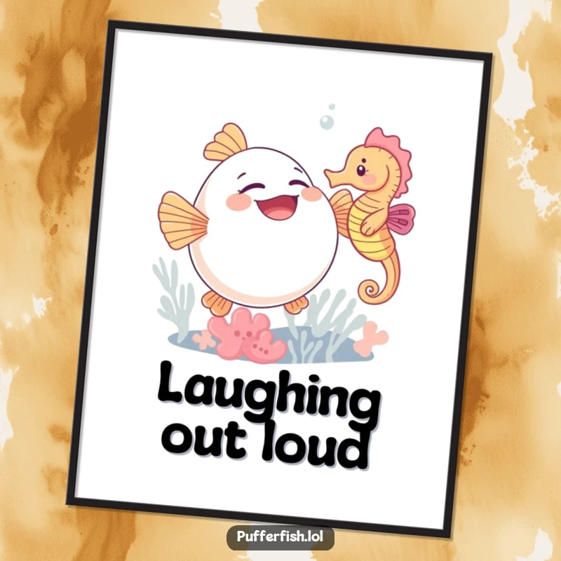 Funny poster capturing a super happy pufferfish in hysterics from a seahorse's tickles, perfect for whimsical decor.