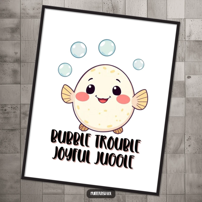 Funny Free Printable Wall Art: A cute pufferfish with a cheerful grin, playfully juggling three tiny, iridescent bubbles.
