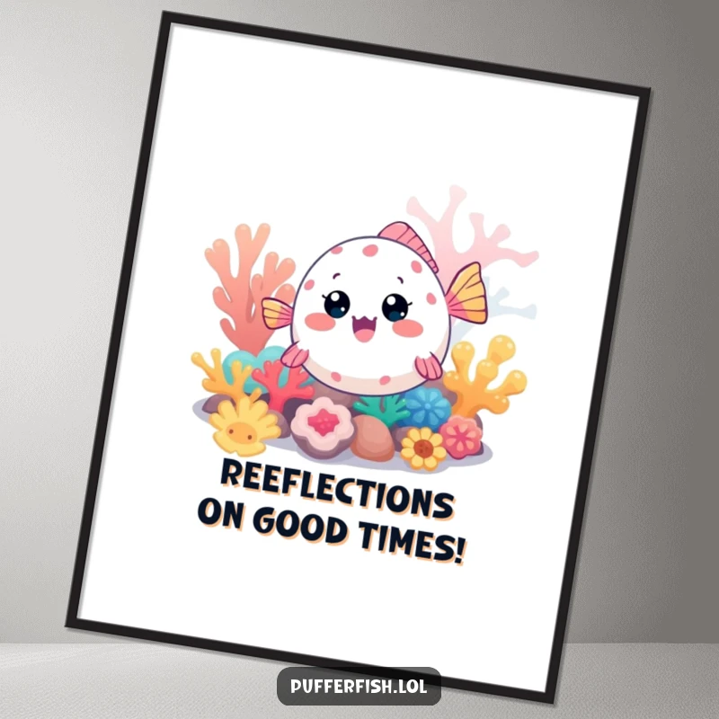 Funny Free Printable Wall Art: Kawaii pufferfish excitedly exploring a vivid, colorful coral reef, creating a cheerful and whimsical focal point.