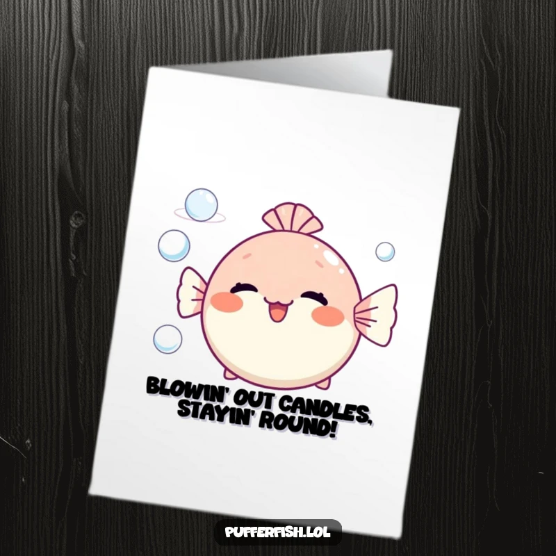 Funny Free Printable Birthday Card: A round, happy pufferfish blowing cheerful bubble rings, perfect for a downloadable greeting.