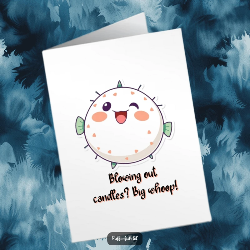Funny Free Printable Birthday Card: Round pufferfish character bursting with cheerful, bubbly energy, ready to party.