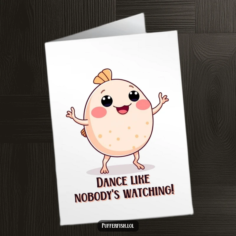 Funny Free Printable birthday card showing a pufferfish doing a silly dance with wobbly arms and legs, celebrating joyfully.