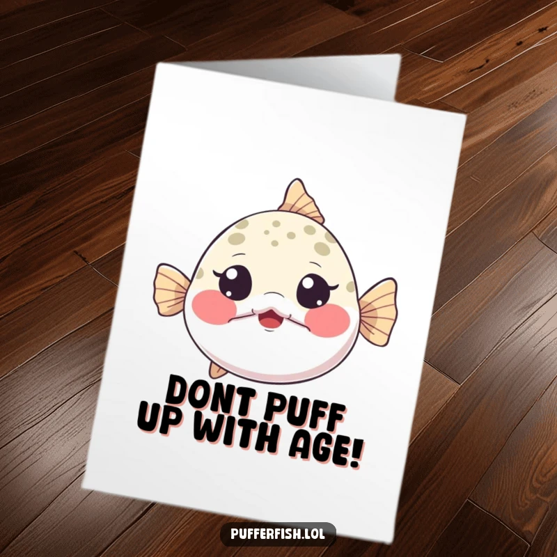 Funny free printable birthday card with a tiny pufferfish inflating dramatically, cheeks puffed in playful, wide-eyed surprise.