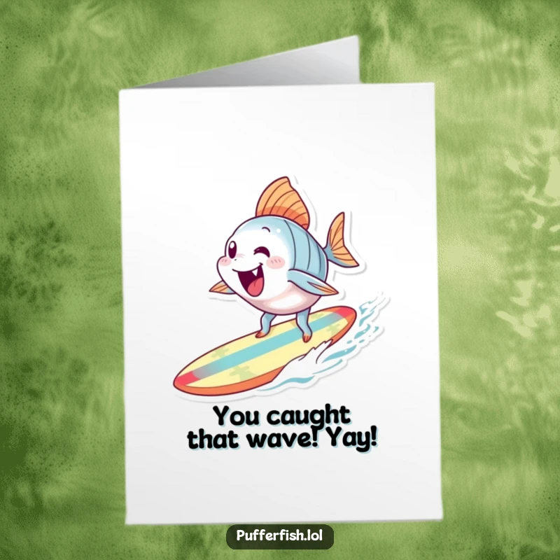 Funny Free Printable Congratulations Card showing an enthusiastic fish attempting to surf, perfect for celebrating accomplishments with a cool, aquatic theme.