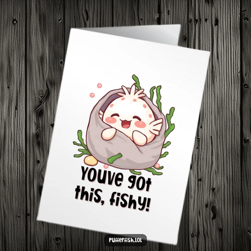 Funny Free Printable Congrats Card: Giggling kawaii pufferfish wrapped in seaweed, conveying joyous congratulations with a warm, fuzzy embrace.