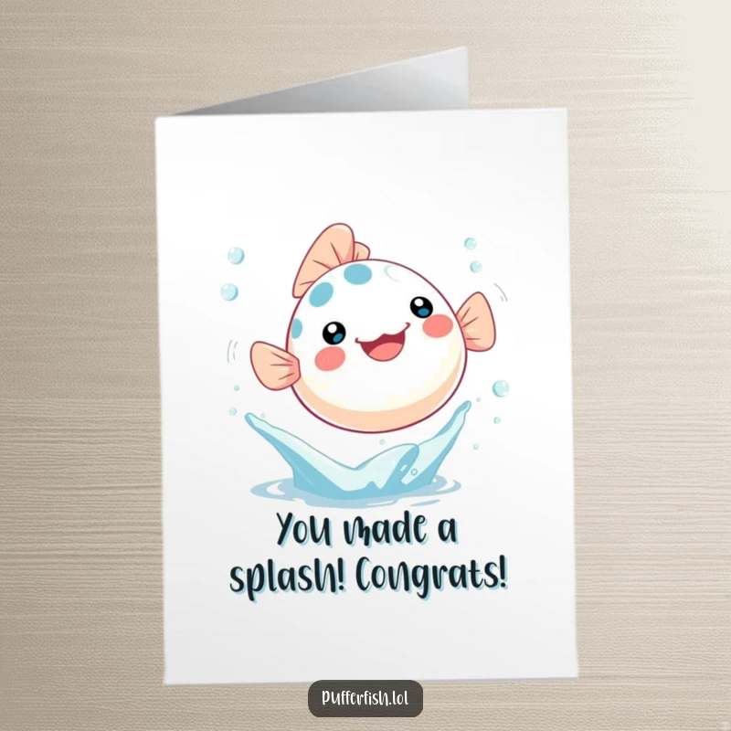 Funny free printable congratulations card of a happy Kawaii pufferfish leaping from a splash, celebrating success.