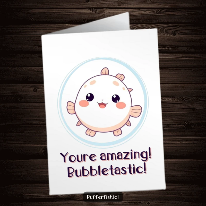 Funny Free Printable Congratulations Card showing a cute pufferfish peeking curiously from behind a large bubble, celebrating their success.