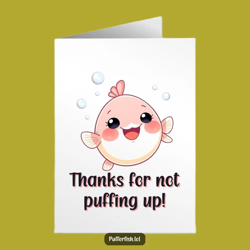 Free Printable Thank You Card: Giggles From A Gleeful Pufferfish In Your Honor