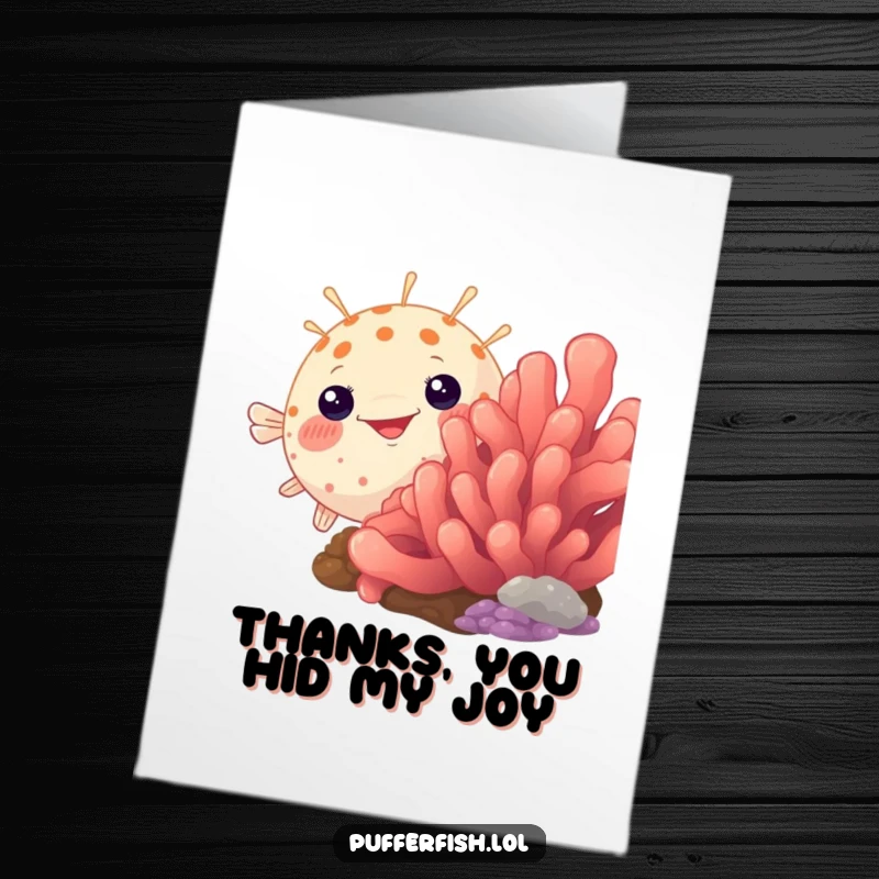 Funny Free Printable Thank You Card where a pufferfish humorously peeks from behind coral, conveying thanks with a DIY charm.