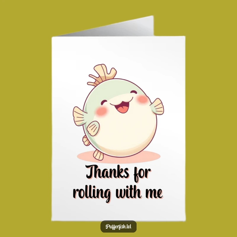 Free Printable Thank You Card: Pufferfish Rolling in Glee, Grateful Funny DIY Downloadable