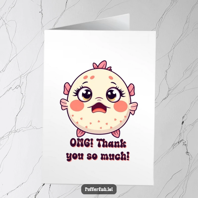 Funny Free Printable Thank You Card: Kawaii pufferfish looking utterly surprised with huge eyes, a delightful way to say thank you unexpectedly.