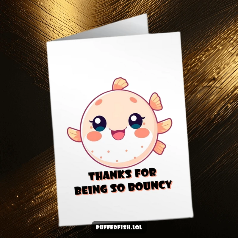Funny Free Printable Thank You Card: A round pufferfish character happily bounces like a ball, conveying thanks with this printable and playful design.